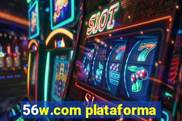 56w.com plataforma